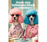 Pigment Productions Birthday Card for Women - Funny Rude 'Fabulous Dog' Joke with Colourful Design - Hilarious Birthday Card