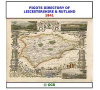 PIGOT'S DIRECTORY OF LEICESTERSHIRE & RUTLAND 1841 CD ROM