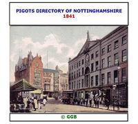 PIGOT'S DIRECTORY OF NOTTINGHAMSHIRE 1841 CD ROM