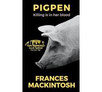 Pigpen: Killing is in her blood: 2 (Coming for You)