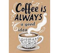 pigpigboss Coffee Cup Diamond Painting Art Kit, 5D Full Round Drill Coffee is Always a Good Ideas Diamond Art Dots for Adult Beginner Home Kitchen Holiday Decor (12 x 16 inches)