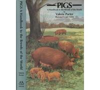 Pigs: A Handbook to the Breeds of the World