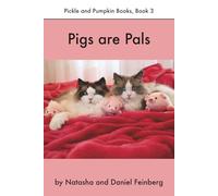 Pigs are Pals (Pickle and Pumpkin, Short Vowel Series)