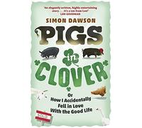 Pigs in Clover by Simon Dawson (2015-06-09)
