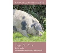 Pigs & Pork: River Cottage Handbook No.14 (River Cottage Handbook)