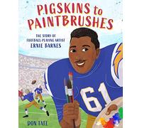 Pigskins to Paintbrushes: The Story of Football-Playing Artist Ernie Barnes