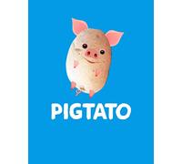 Pigtato: Cute Funny Animal Notebooks : Pig Notebook for Girls or Boys; Its A Pig Potato!