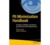 PII Minimization Handbook: Techniques, Challenges, and Solutions for Data Privacy Across Multiple Sectors