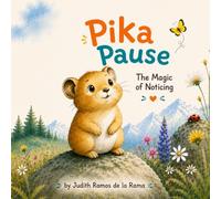 Pika Pause: The Magic of Noticing