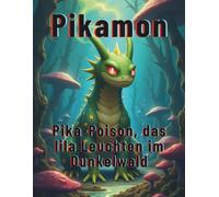 Pikamon : Pika-Poison, das lila Leuchten im Dunkelwald