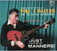 Pike Cavalero - in Just a Matter of. [Import]