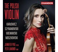 Pike/Limonov - Karol Szymanowski, Mortiz Moszkowski, Mieczyslaw Karlowicz, Henryk Wieniawski: The Polish Violin