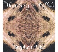Pike, Stephen - Heartsong of the Buffalo