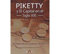 Piketty y "El capital" en el siglo XXI : ¿el Marx de los nuevos tiempos?