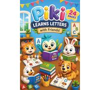 Piki Learns Letters Activity Book for Toddlers: ABC Letter Tracing and Writing Practice for Kids Ages 2-6. 24 Fun Learning Pages with Letters A to Z Coloring Book (Piki discovers the world)