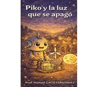 Piko y la luz que se apagó: 2 (Colección Piko)