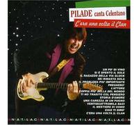 Pilade - C'era Una Volta Il Clan