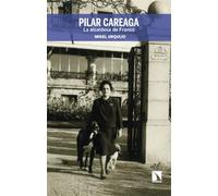 Pilar Careaga, la alcaldesa de Franco: Una mujer moderna con un discurso antiguo: 100 (Fuera de Colección)