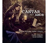 Pilar Vázquez/ Elisa Rapado - NO HAY CANTAR SIN AMOR