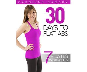 Pilates 30 Days to Flat Abs with Caroline Sandry
