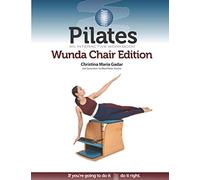 Pilates: An Interactive Workbook, Wunda Chair Edition
