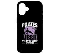 Pilates and Beer that's why I'm here Powerhouse Case for iPhone 16