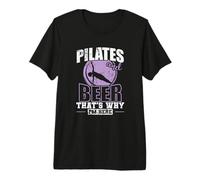 Pilates and Beer That's why I'm here Powerhouse Premium T-Shirt