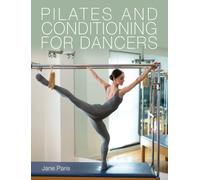 Pilates and Conditioning for Dancers