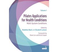 Pilates Applications for Health Conditions Volume 1: Multi-System Conditions
