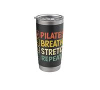 Pilates Breathe Stretch Repeat Workout Exercise Stainless Steel Insulated Tumbler