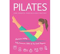 Pilates: Core Strength, Exercises, Daily Routines (Health & Fitness)