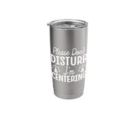 Pilates Enthusiasts Please Don´t Disturb I´m Centering Stainless Steel Insulated Tumbler