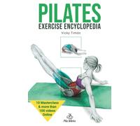 Pilates: Exercise Encyclopedia (Illustrated books - English)