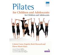 Pilates for Children and Adolescents: Manual of Guidelines and Curriculum