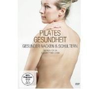 PILATES GESUNDHEIT -GESUNDER NACKEN & SCHULTERN DVD NEW