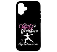 PILATES GRANDMA funny saying AGE ISN'T AN EXCUSE Case for iPhone 16