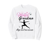 Pilates Grandmother - Age Isn’t an Excuse Sweatshirt
