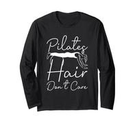 Pilates Hair Don't Care Lover Mind Body Movement Long Sleeve T-Shirt
