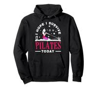 Pilates I Hope I Survive Today Fun Motivation Pullover Hoodie