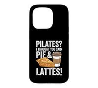 Pilates I Thought You Said Pie And Lattes Workout Case for iPhone 15 Pro