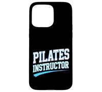 Pilates Instructor Case for iPhone 15 Pro Max