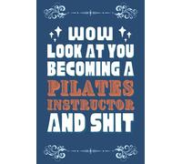 Pilates Instructor Gifts: Blank Lined Notebook Journal Diary Paper, a Funny and Appreciation Gift for Pilates Instructor to Write in