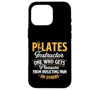 Pilates Instructor One Who Gets Pleasure - Pilates Lover Case for iPhone 16 Pro