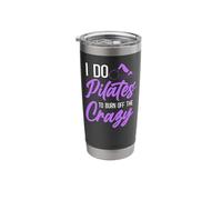 Pilates Instructor Teacher I Do Pilates to Burn Off The Stainless Steel Insulated Tumbler