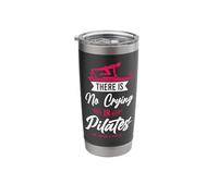 Pilates Instructor Teacher There is No Crying in Pilates Stainless Steel Insulated Tumbler