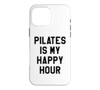 Pilates is My Happy Gym Hour Women Girls Do Pilates Sayings Case for iPhone 16 Pro Max
