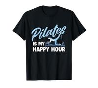 Pilates is My Happy Hour - Pilates Lover Instructor T-Shirt