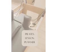 Pilates Lesson Plan A Pilates Teacher Planning Book