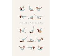 Pilates Notebook: Lined Journal for Notes, Goals & Class Reflections | Perfect Birthday or Christmas Gift for Pilates Lover