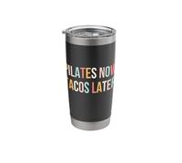 Pilates Now. Tacos Later. Funny Pilates Workout Gym Cute Stainless Steel Insulated Tumbler